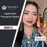Trendy Beauties Waterproof Liquid Matte Lipstick in shade 21, featuring smooth application and vibrant color on lips.